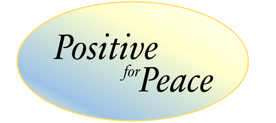 Positive for Peace